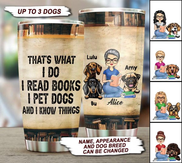 Gift For Mother Read Book And Pet Dogs Personalized Tumbler, Personalized Gift for Dog Lovers, Dog Dad, Dog Mom - TB042PS02 Online Hot Sale
